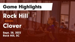 Rock Hill  vs Clover  Game Highlights - Sept. 28, 2022