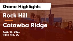 Rock Hill  vs Catawba Ridge  Game Highlights - Aug. 25, 2023