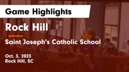 Rock Hill  vs Saint Joseph's Catholic School Game Highlights - Oct. 3, 2023