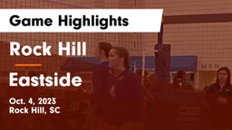 Rock Hill  vs Eastside  Game Highlights - Oct. 4, 2023