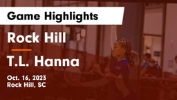 Rock Hill  vs T.L. Hanna  Game Highlights - Oct. 16, 2023