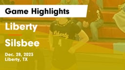 Liberty  vs Silsbee  Game Highlights - Dec. 28, 2023