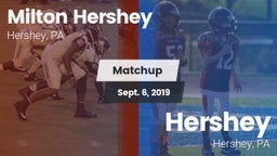Matchup: Milton Hershey High vs. Hershey  2019