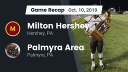 Recap: Milton Hershey  vs. Palmyra Area  2019