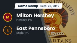 Recap: Milton Hershey  vs. East Pennsboro  2019