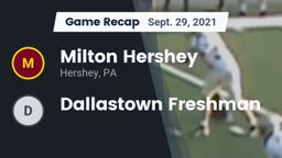 Recap: Milton Hershey  vs. Dallastown Freshman 2021