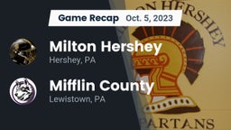 Recap: Milton Hershey  vs. Mifflin County  2023