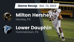 Recap: Milton Hershey  vs. Lower Dauphin  2023
