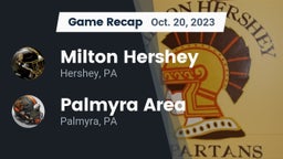 Recap: Milton Hershey  vs. Palmyra Area  2023