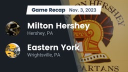Recap: Milton Hershey  vs. Eastern York  2023