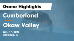 Cumberland  vs Okaw Valley  Game Highlights - Jan. 17, 2023
