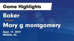 Baker  vs Mary g montgomery Game Highlights - Sept. 17, 2019