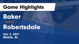 Baker  vs Robertsdale Game Highlights - Oct. 2, 2021