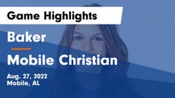 Baker  vs Mobile Christian  Game Highlights - Aug. 27, 2022