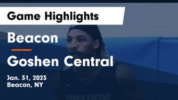 Beacon  vs Goshen Central  Game Highlights - Jan. 31, 2023