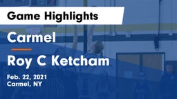 Carmel  vs Roy C Ketcham Game Highlights - Feb. 22, 2021