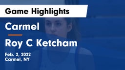 Carmel  vs Roy C Ketcham Game Highlights - Feb. 2, 2022