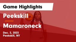 Peekskill  vs Mamaroneck  Game Highlights - Dec. 2, 2023