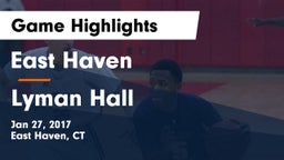 East Haven  vs Lyman Hall  Game Highlights - Jan 27, 2017