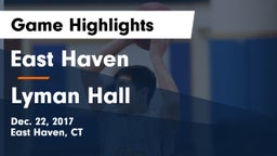 East Haven  vs Lyman Hall Game Highlights - Dec. 22, 2017