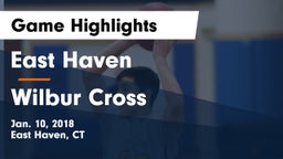 East Haven  vs Wilbur Cross  Game Highlights - Jan. 10, 2018