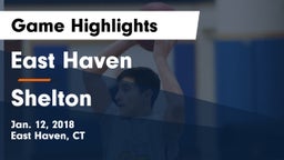 East Haven  vs Shelton  Game Highlights - Jan. 12, 2018