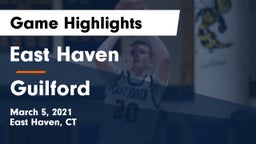 East Haven  vs Guilford  Game Highlights - March 5, 2021