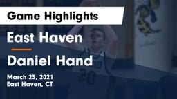 East Haven  vs Daniel Hand  Game Highlights - March 23, 2021