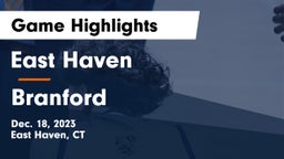 East Haven  vs Branford  Game Highlights - Dec. 18, 2023
