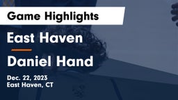 East Haven  vs Daniel Hand  Game Highlights - Dec. 22, 2023