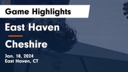 East Haven  vs Cheshire  Game Highlights - Jan. 18, 2024