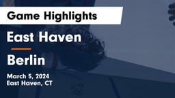 East Haven  vs Berlin  Game Highlights - March 5, 2024