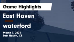 East Haven  vs waterford Game Highlights - March 7, 2024
