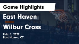 East Haven  vs Wilbur Cross  Game Highlights - Feb. 1, 2022