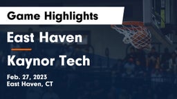 East Haven  vs Kaynor Tech Game Highlights - Feb. 27, 2023