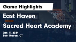 East Haven  vs Sacred Heart Academy Game Highlights - Jan. 5, 2024