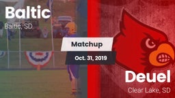 Matchup: Baltic  vs. Deuel  2019