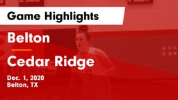 Belton  vs Cedar Ridge  Game Highlights - Dec. 1, 2020