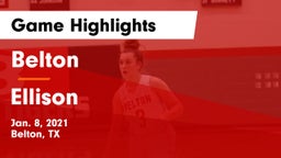 Belton  vs Ellison  Game Highlights - Jan. 8, 2021