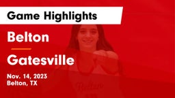 Belton  vs Gatesville  Game Highlights - Nov. 14, 2023