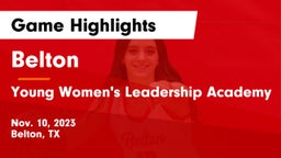 Belton  vs Young Women's Leadership Academy Game Highlights - Nov. 10, 2023