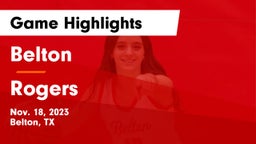 Belton  vs Rogers  Game Highlights - Nov. 18, 2023