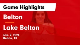 Belton  vs Lake Belton   Game Highlights - Jan. 9, 2024