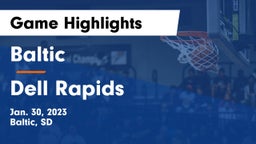 Baltic  vs Dell Rapids  Game Highlights - Jan. 30, 2023