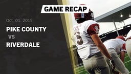 Recap: Pike County  vs. Riverdale High 2015