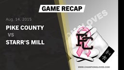 Recap: Pike County  vs. Starr's Mill 2015