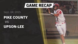 Recap: Pike County  vs. Upson-Lee  2015