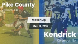 Matchup: Pike County High GA vs. Kendrick  2016