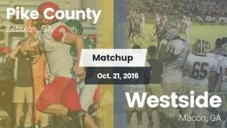 Matchup: Pike County High GA vs. Westside  2016