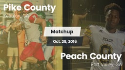 Matchup: Pike County High GA vs. Peach County  2016